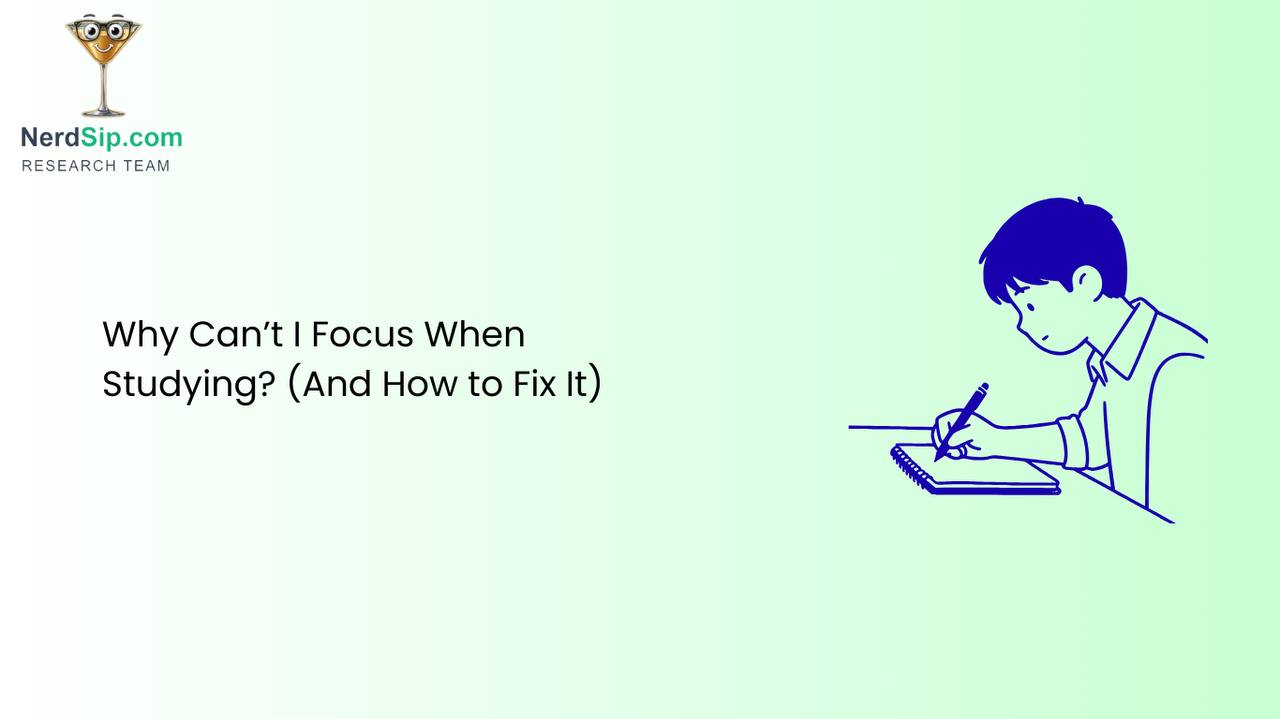 Focus While Studying - NerdSip